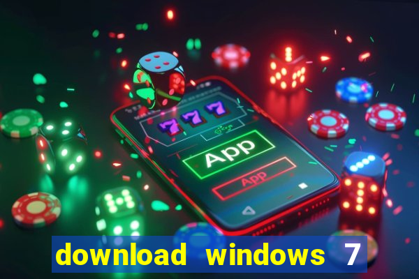 download windows 7 32 bits iso